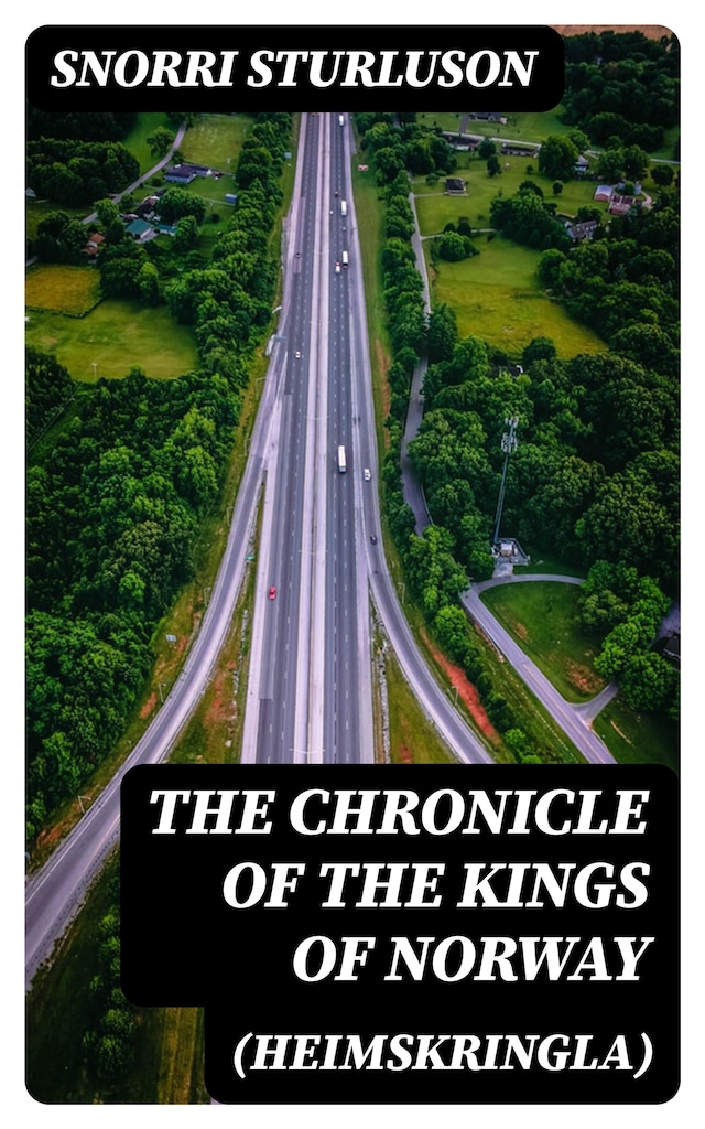 Book cover for The Chronicle of the Kings of Norway (Heimskringla)