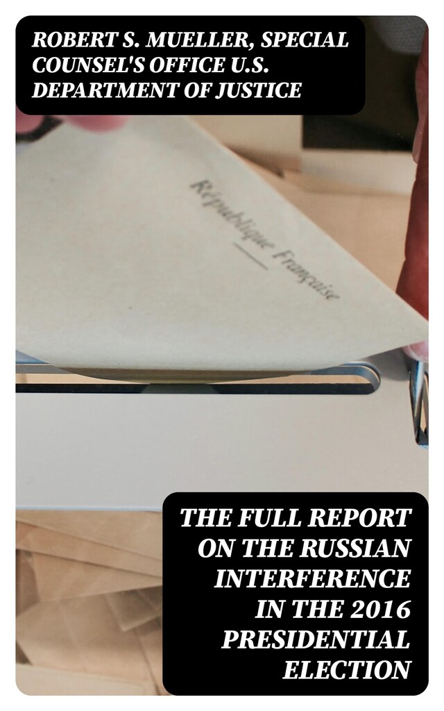 Boekomslag van The Full Report on the Russian Interference in the 2016 Presidential Election