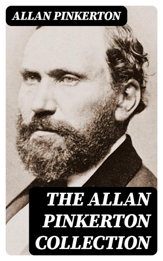 Book cover for The Allan Pinkerton Collection