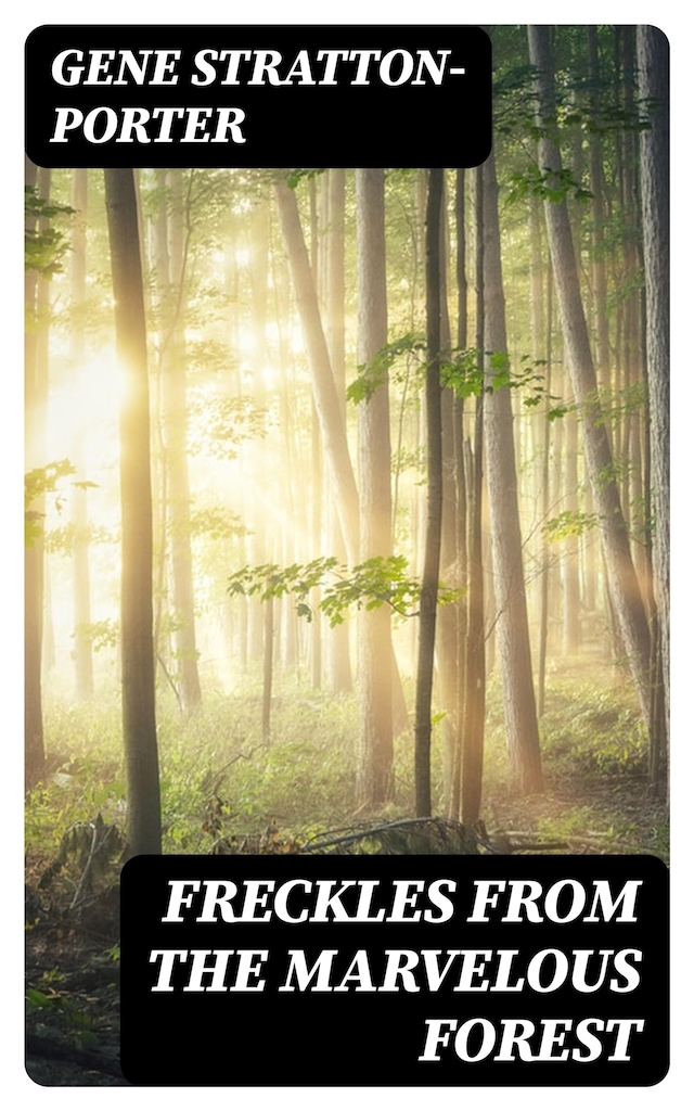 Bokomslag for Freckles from the Marvelous Forest