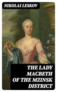 The Lady Macbeth of the Mzinsk District
