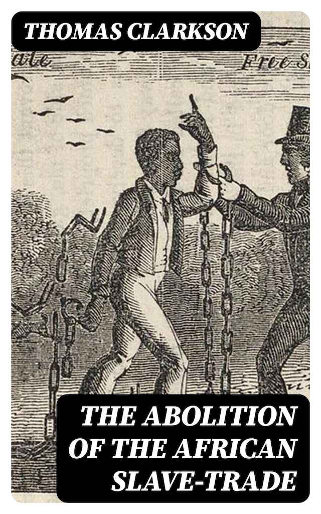 Bokomslag för The Abolition of the African Slave-Trade