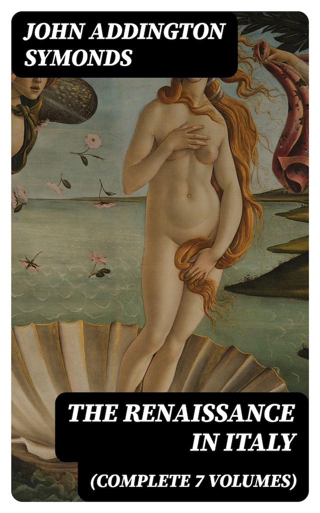 Boekomslag van The Renaissance in Italy (Complete 7 Volumes)