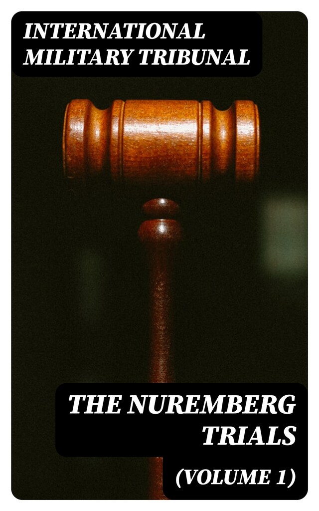 Boekomslag van The Nuremberg Trials (Volume 1)