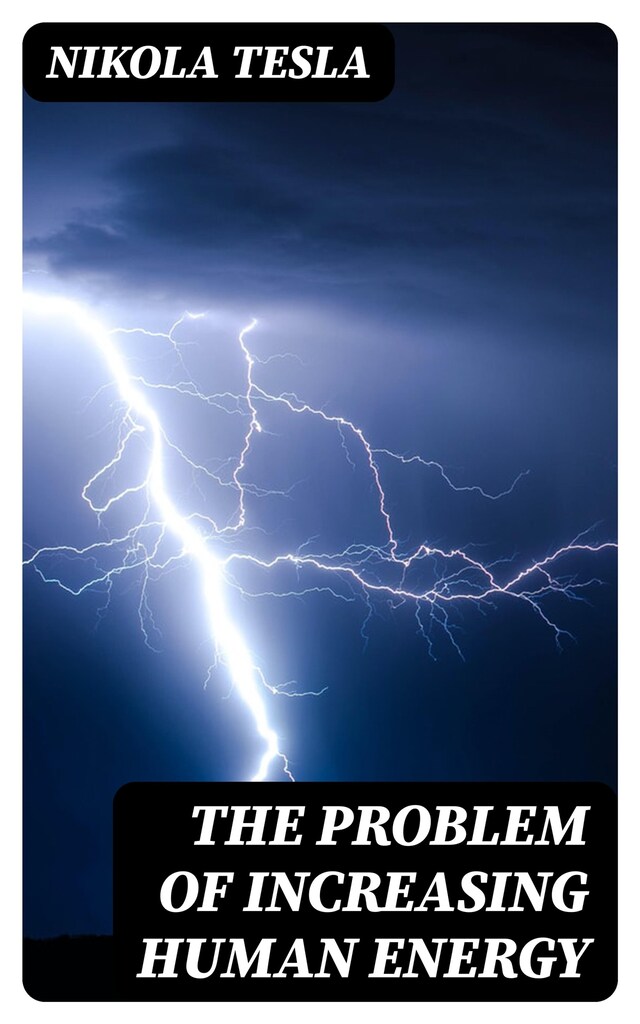Book cover for The Problem of Increasing Human Energy