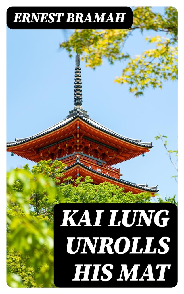 Okładka książki dla Kai Lung Unrolls His Mat