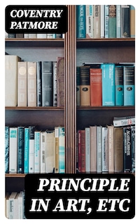 Principle in Art, Etc