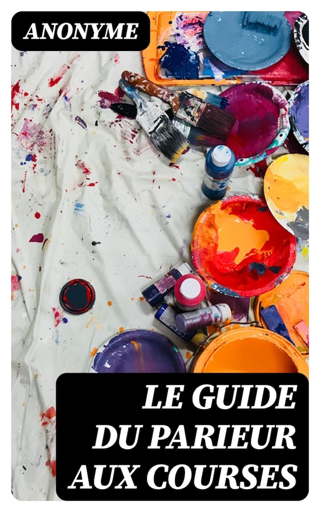 Book cover for Le Guide du parieur aux courses