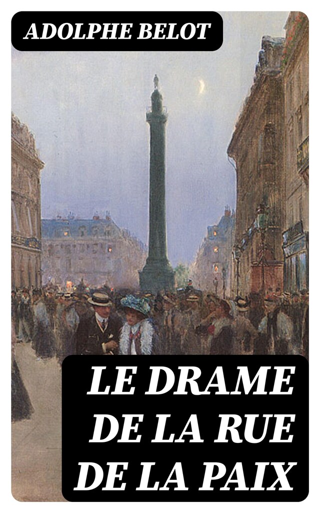 Book cover for Le drame de la rue de la Paix