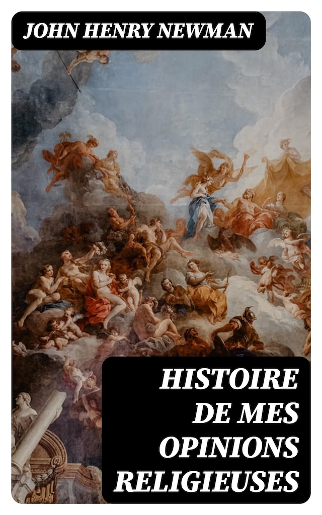 Book cover for Histoire de mes opinions religieuses