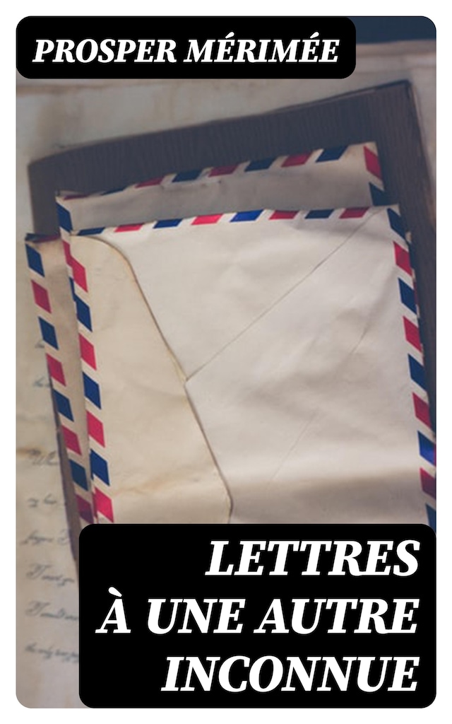Book cover for Lettres à une autre inconnue