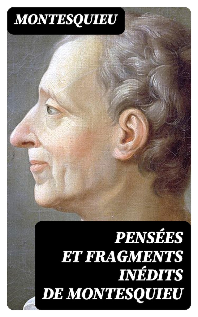 Portada de libro para Pensées et fragments inédits de Montesquieu