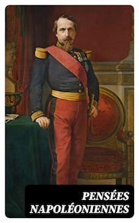 Pensées napoléoniennes