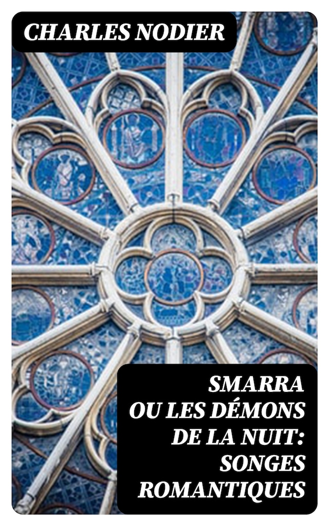 Book cover for Smarra ou les démons de la nuit: Songes romantiques