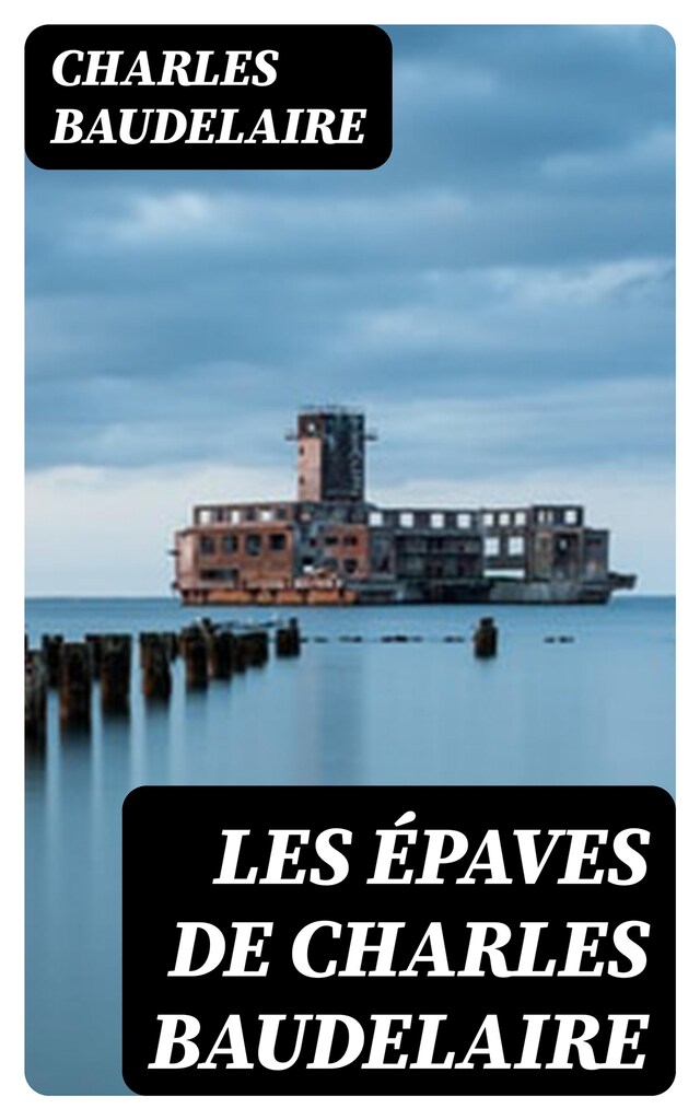 Book cover for Les épaves de Charles Baudelaire