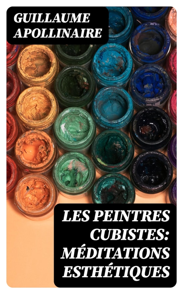 Kirjankansi teokselle Les Peintres Cubistes: Méditations Esthétiques