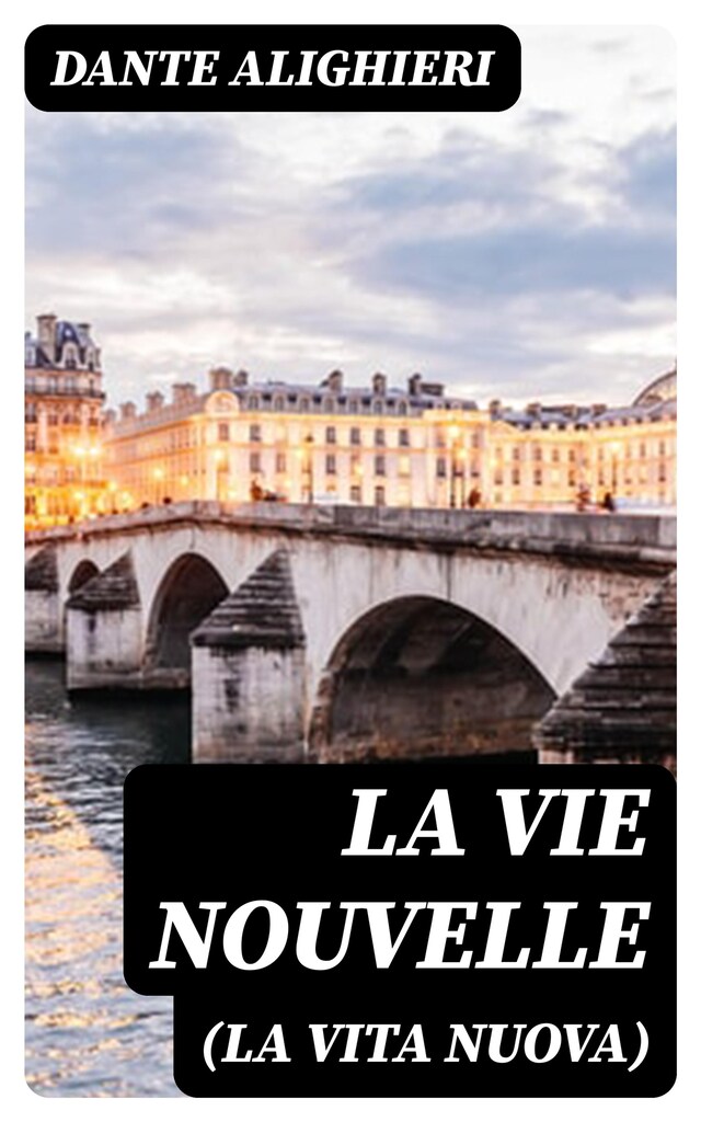 Book cover for La Vie Nouvelle (La Vita Nuova)