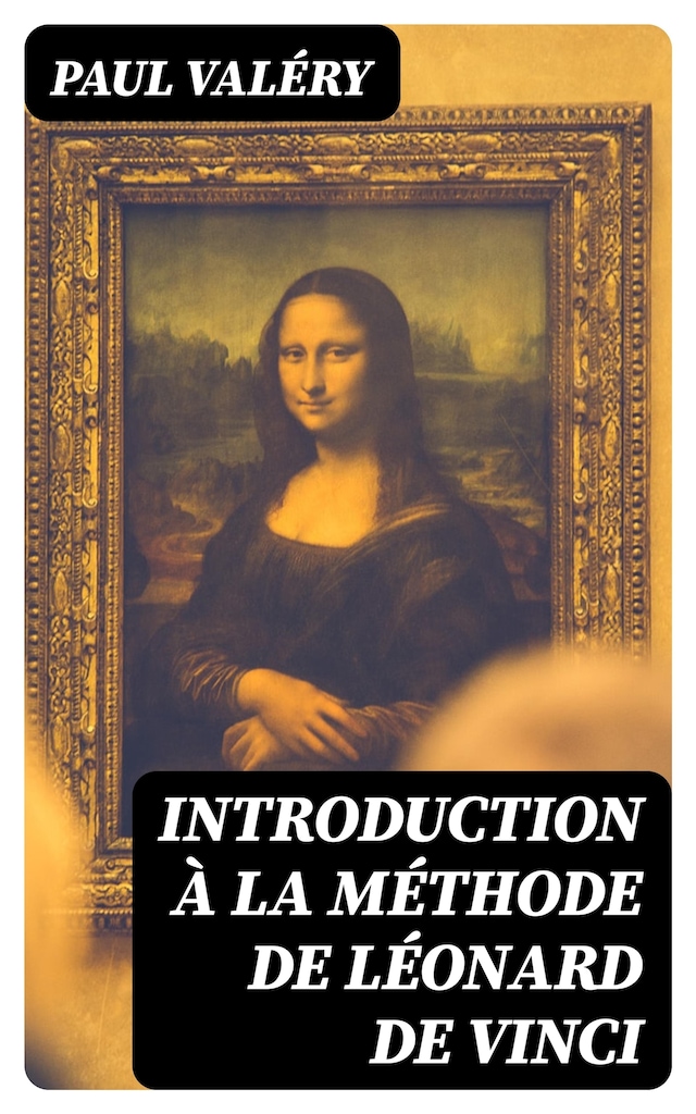 Boekomslag van Introduction à la méthode de Léonard de Vinci