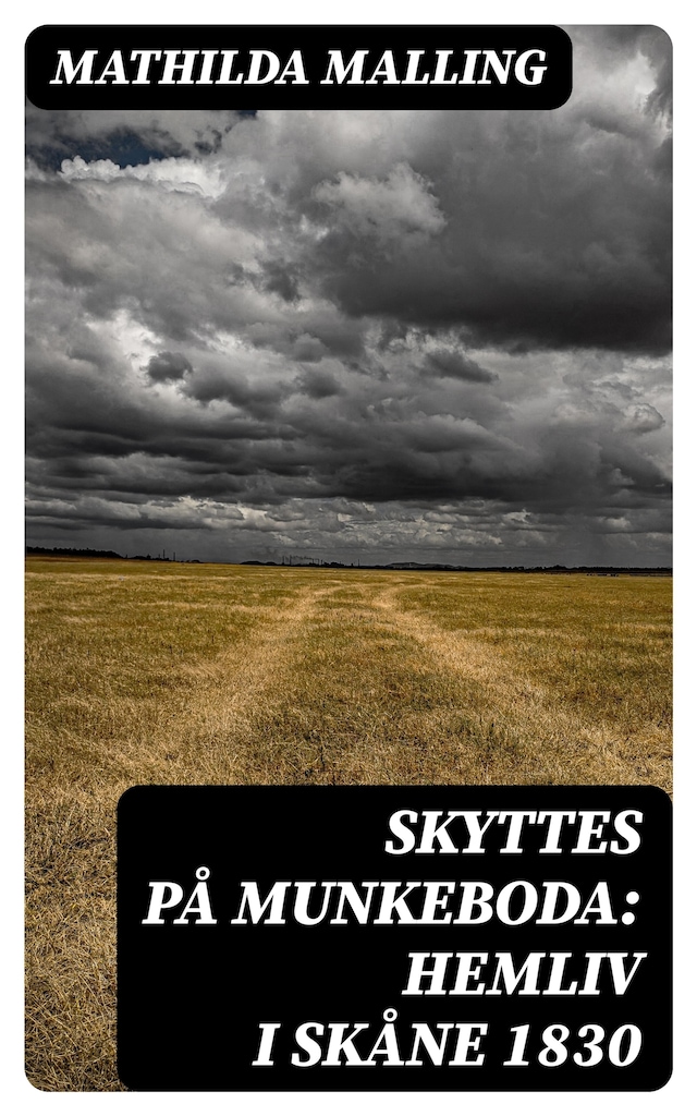 Book cover for Skyttes på Munkeboda: Hemliv i Skåne 1830