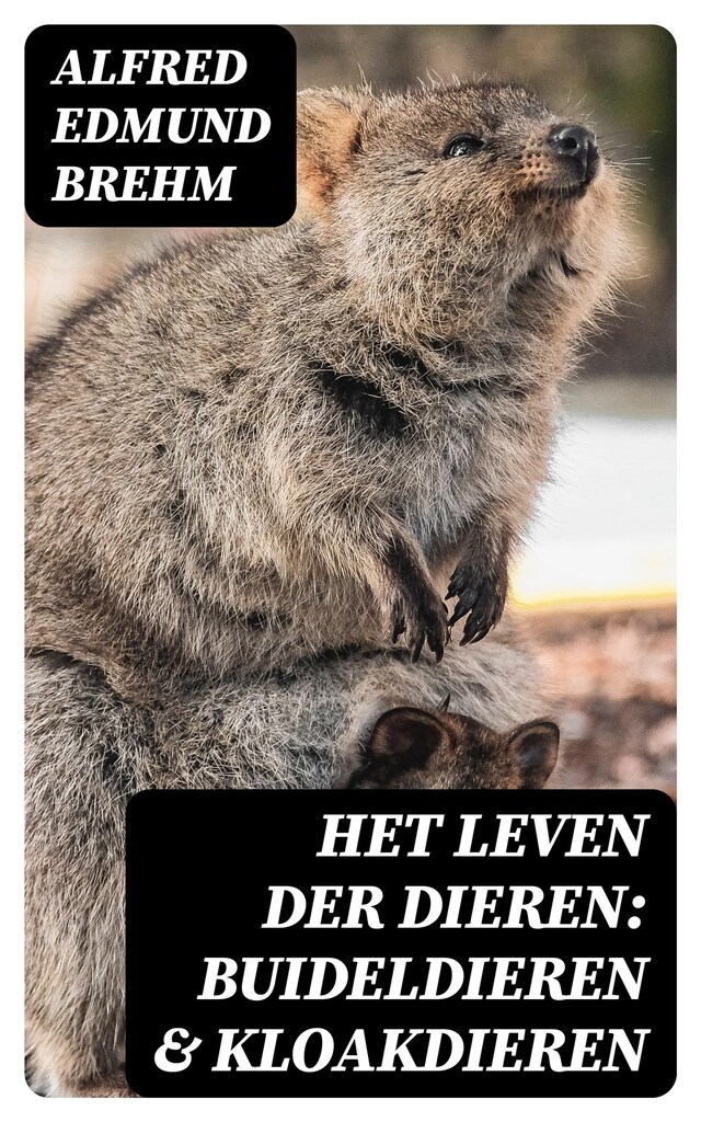 Het Leven der Dieren: Buideldieren & Kloakdieren