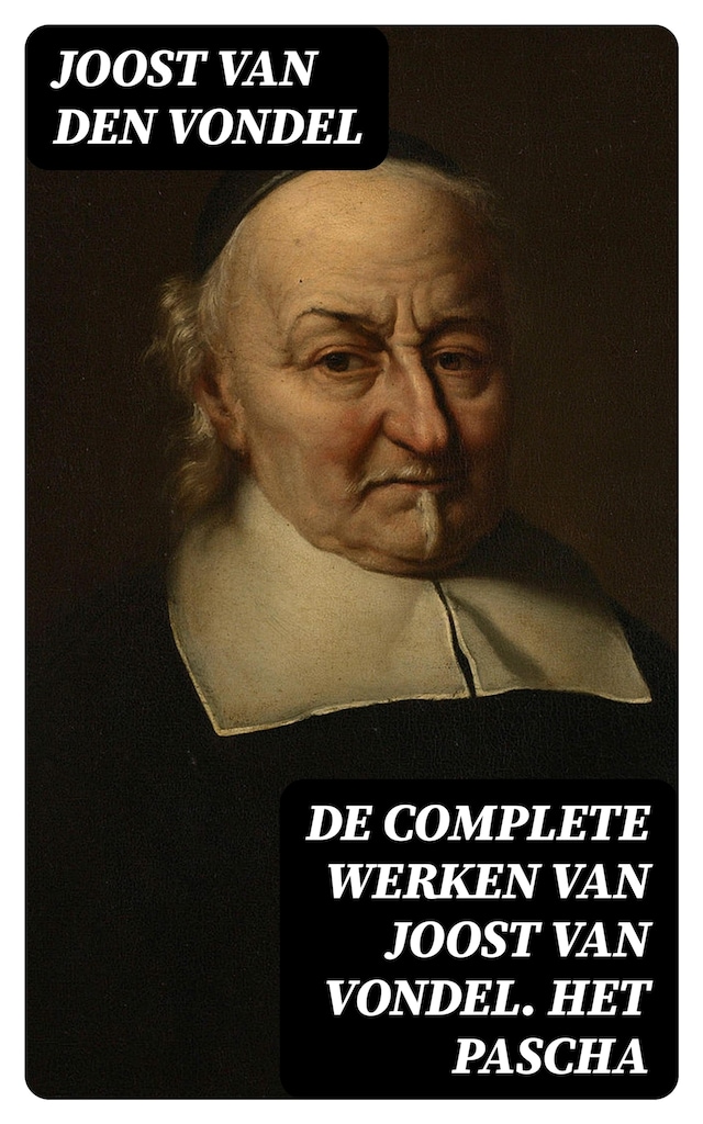 Buchcover für De complete werken van Joost van Vondel. Het Pascha