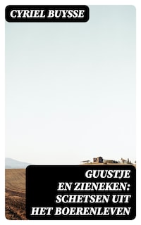 Guustje en Zieneken: Schetsen uit het boerenleven