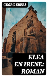 Klea en Irene: roman