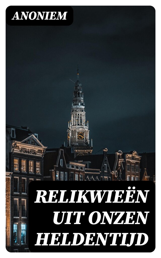 Buchcover für Relikwieën uit onzen Heldentijd