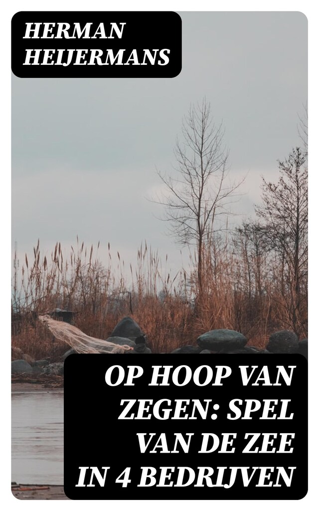 Buchcover für Op Hoop van Zegen: Spel van de Zee in 4 Bedrijven