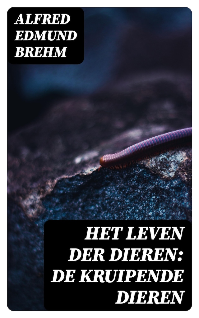 Book cover for Het Leven der Dieren: De Kruipende Dieren