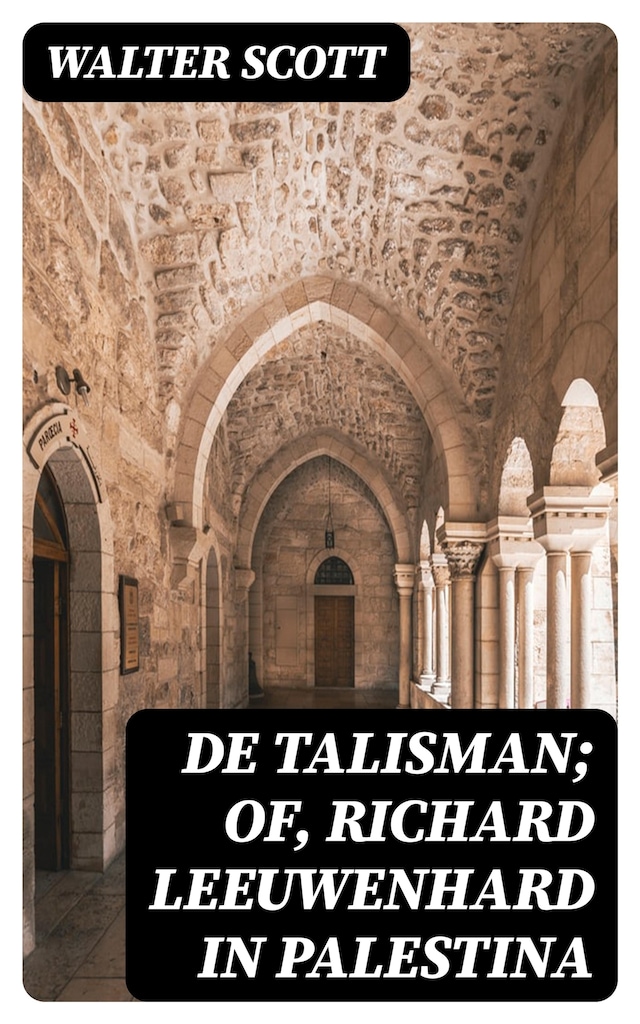 Buchcover für De Talisman; of, Richard Leeuwenhard in Palestina
