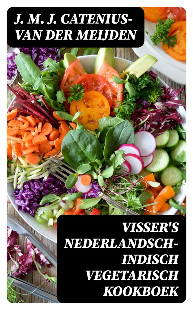 Book cover for Visser's Nederlandsch-Indisch Vegetarisch Kookboek