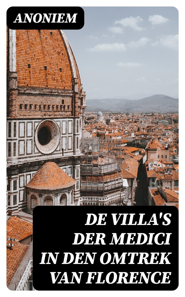 Buchcover für De Villa's der Medici in den omtrek van Florence