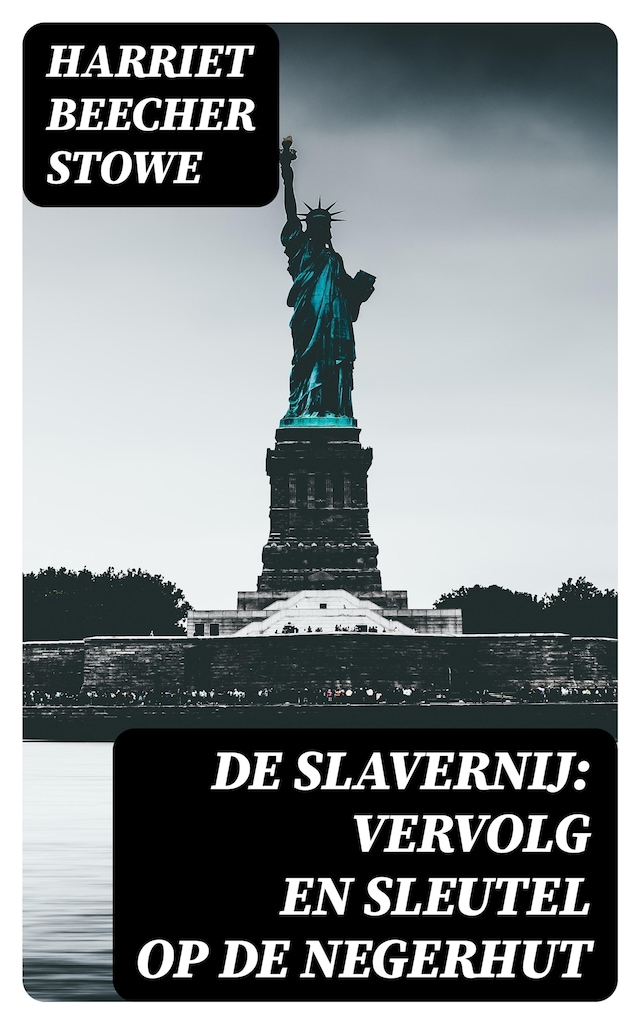 Book cover for De Slavernij: Vervolg en Sleutel op De Negerhut