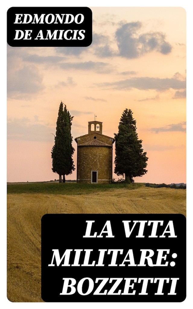 Book cover for La vita militare: bozzetti
