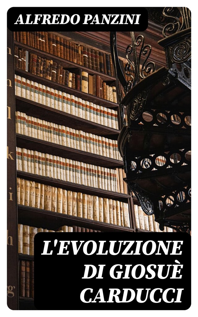 Book cover for L'evoluzione di Giosuè Carducci