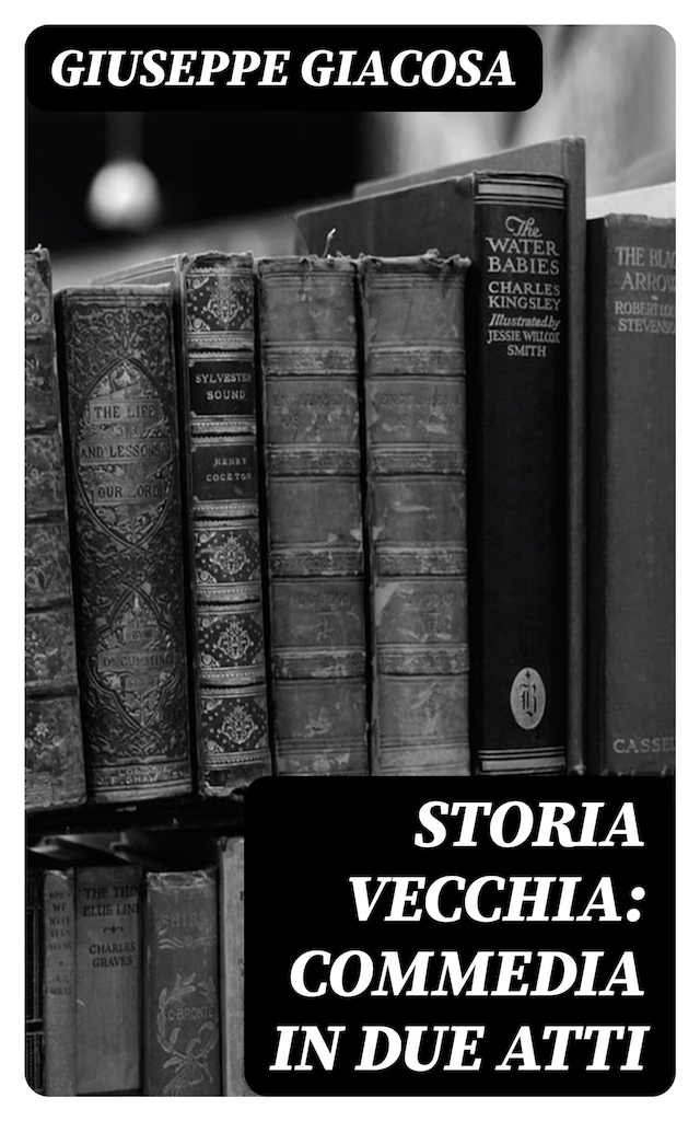 Okładka książki dla Storia vecchia: Commedia in due atti