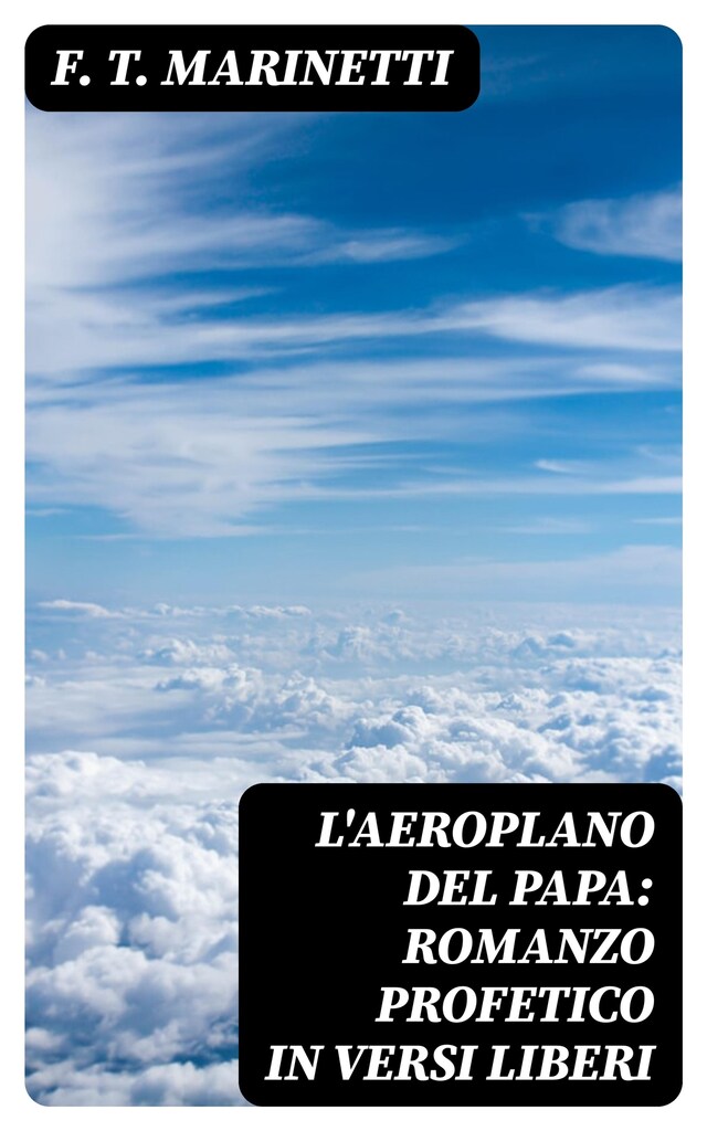 Copertina del libro per L'aeroplano del papa: Romanzo profetico in versi liberi