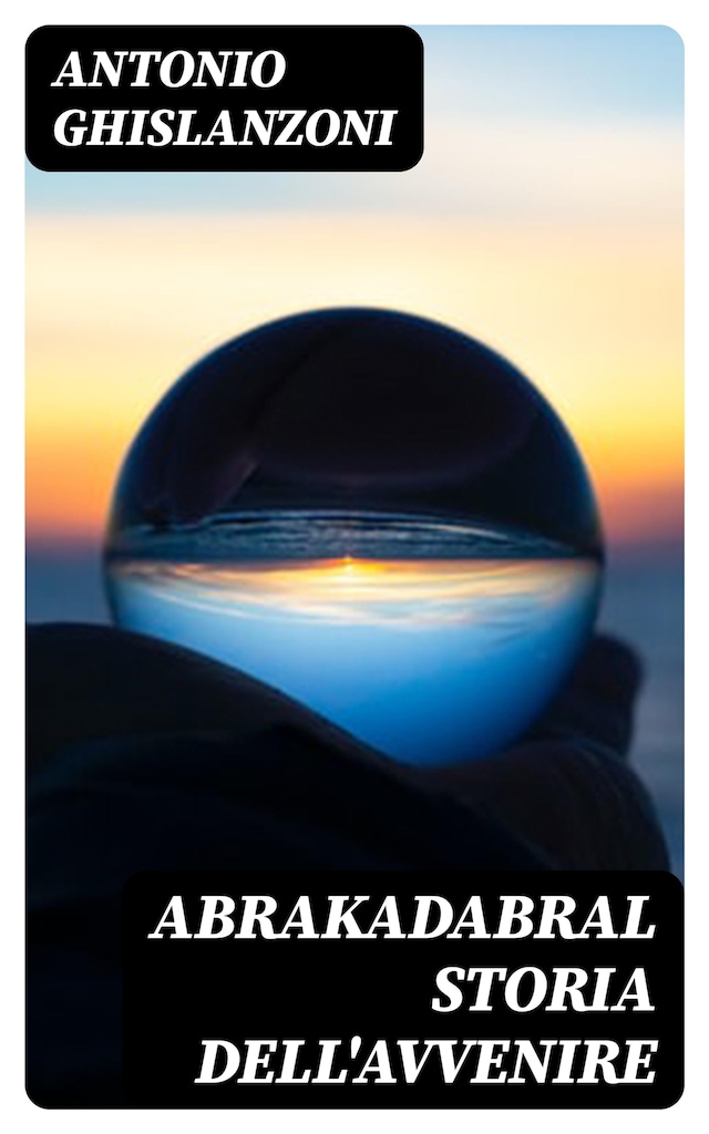 Book cover for AbrakadabraL Storia dell'avvenire