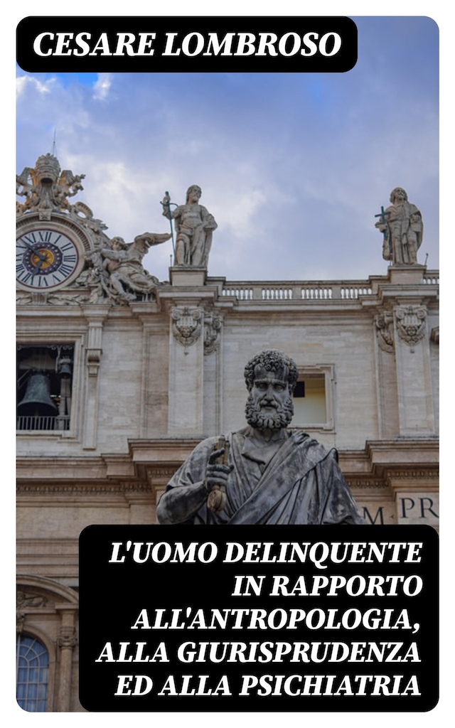 Buchcover für L'uomo delinquente in rapporto all'antropologia, alla giurisprudenza ed alla psichiatria