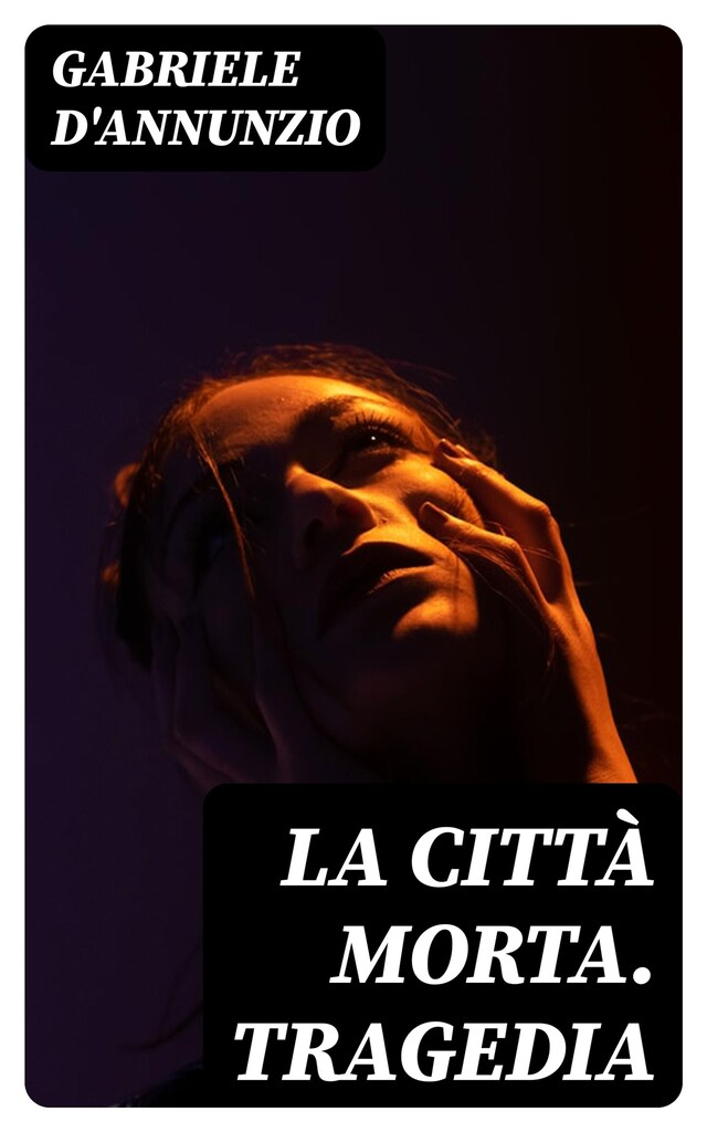 Book cover for La città morta. Tragedia