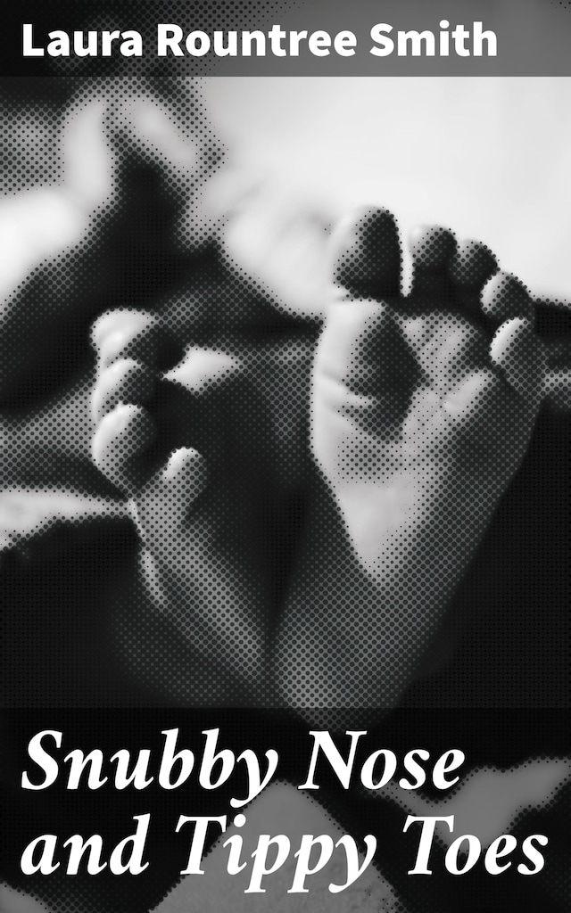 Book cover for Snubby Nose and Tippy Toes