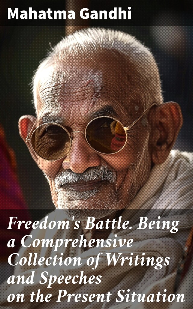 Buchcover für Freedom's Battle. Being a Comprehensive Collection of Writings and Speeches on the Present Situation