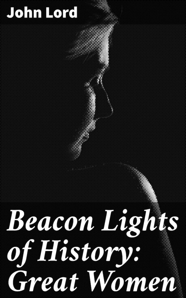 Kirjankansi teokselle Beacon Lights of History: Great Women