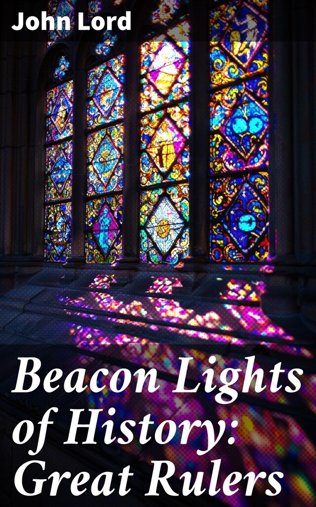 Beacon Lights of History: Great Rulers Boekomslag van Beacon Lights of History: Great Rulers