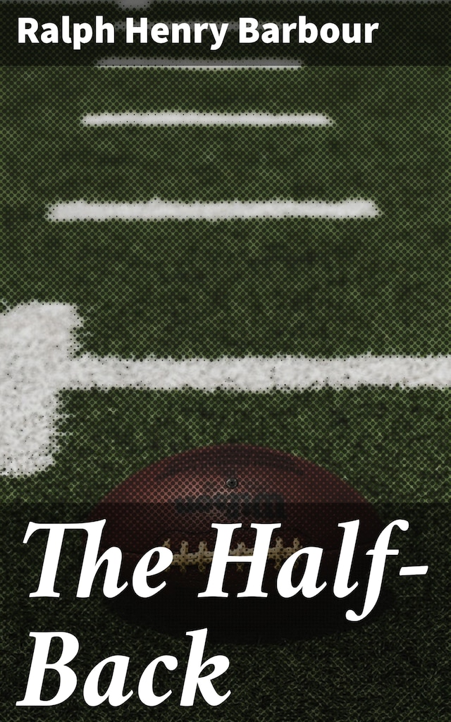 Book cover for The Half-Back
