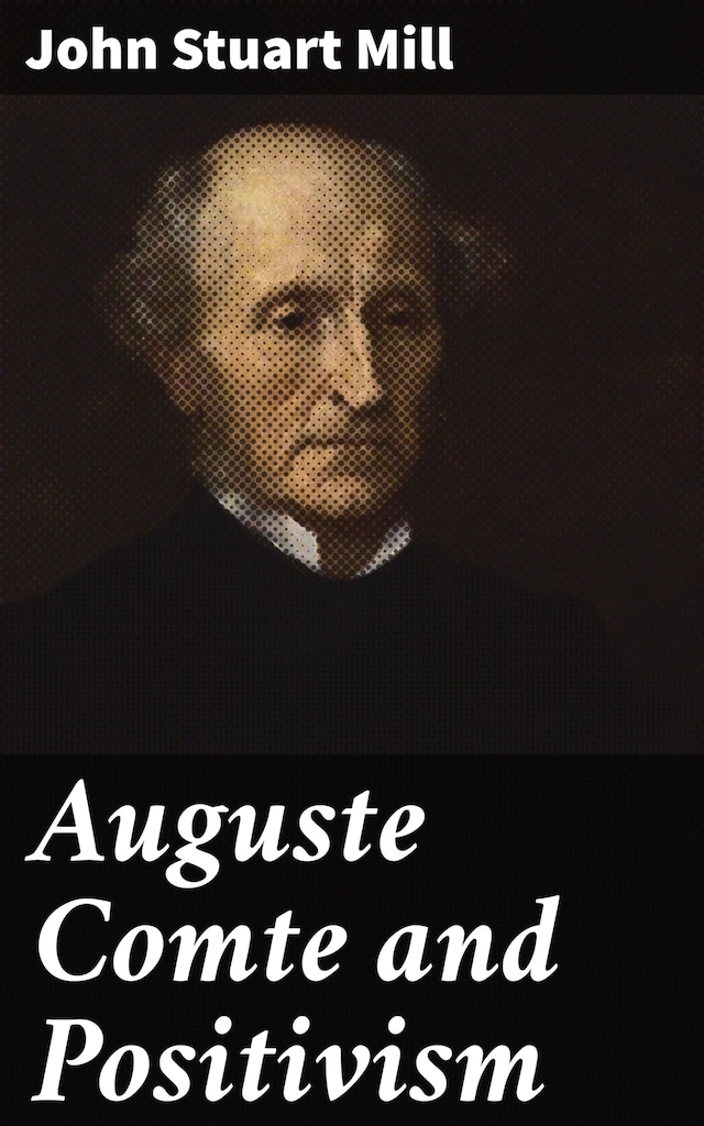Bokomslag for Auguste Comte and Positivism