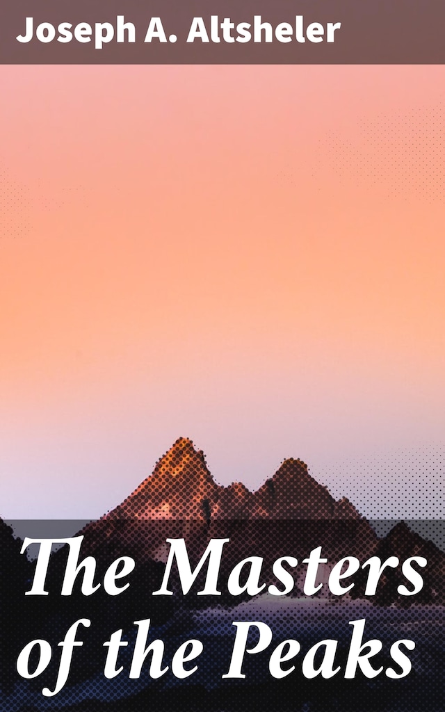 Kirjankansi teokselle The Masters of the Peaks