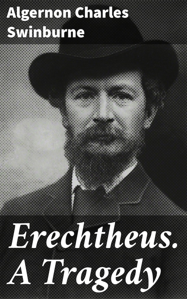 Portada de libro para Erechtheus. A Tragedy