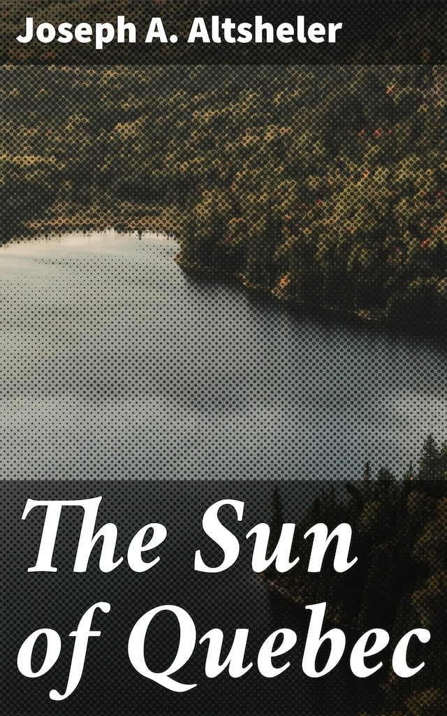 Book cover for The Sun of Quebec